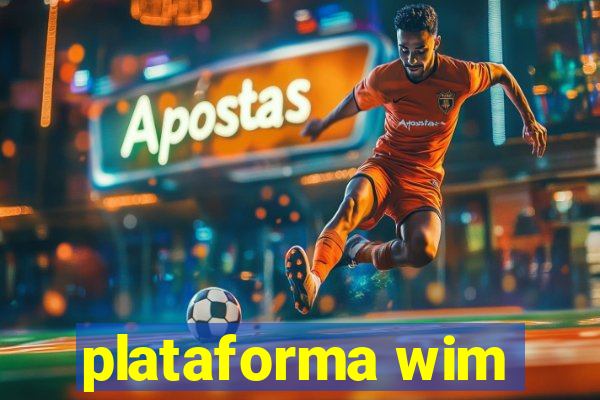 plataforma wim